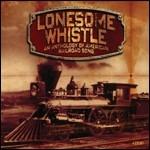 Lonesome Whistle - CD Audio
