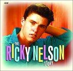 The Ricky Nelson Story - CD Audio di Ricky Nelson