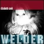 Welder - CD Audio di Elizabeth Cook