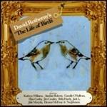 The Life of Birds - CD Audio di David Rotheray