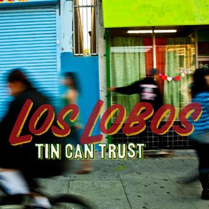 Tin Can Trust - CD Audio di Los Lobos