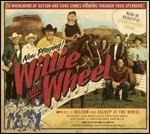 Willie and the Wheel - CD Audio di Willie Nelson,Asleep at the Wheel