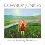 Sing in My Meadow vol.3 - CD Audio di Cowboy Junkies