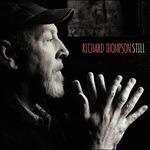 CD Still (Deluxe Edition) di Richard Thompson