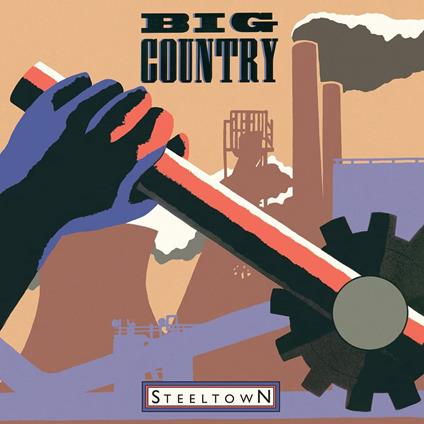 Steeltown - Vinile LP di Big Country