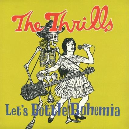 Let'S Bottle Bohemia - Vinile LP di Thrills