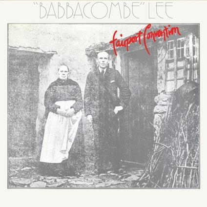 Babbacombe Lee - Vinile LP di Fairport Convention