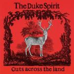 Cuts Across The Land - Vinile LP di Duke Spirit