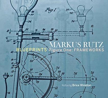 Blueprints - CD Audio di Markus Rutz