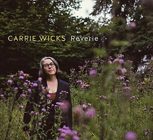 Reverie - CD Audio di Carrie Wicks
