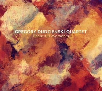 Beautiful Moments - CD Audio di Gregory -Quartet- Dudzienski