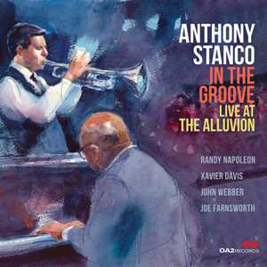CD In The Groove. Live At The Alluvion Anthony Stanco