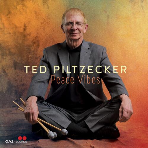 Peace Vibes - CD Audio di Ted Piltzecker