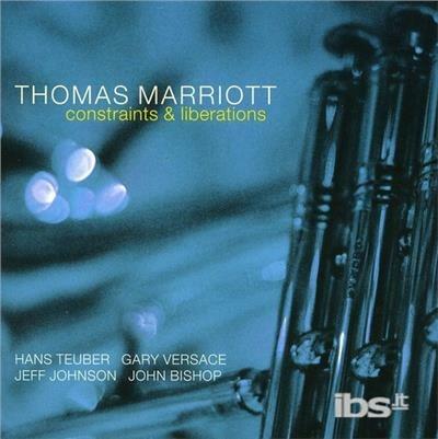 Constraints and Liberations - CD Audio di Thomas Marriott