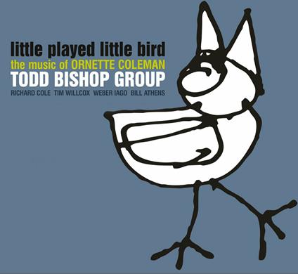 Little Played Little Bird - CD Audio di Todd Bishop