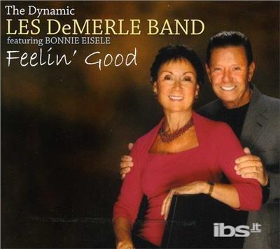 Feelin' Good - CD Audio di Les -Dynamic Band- Demerle