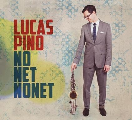 No Net Nonet - CD Audio di Lucas Pino