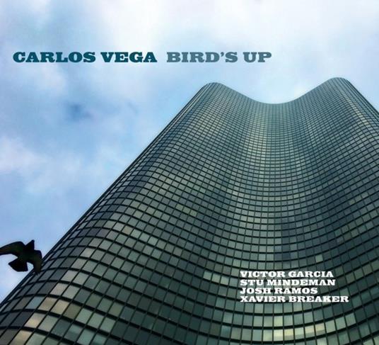 Bird's Up - CD Audio di Carlos Vega