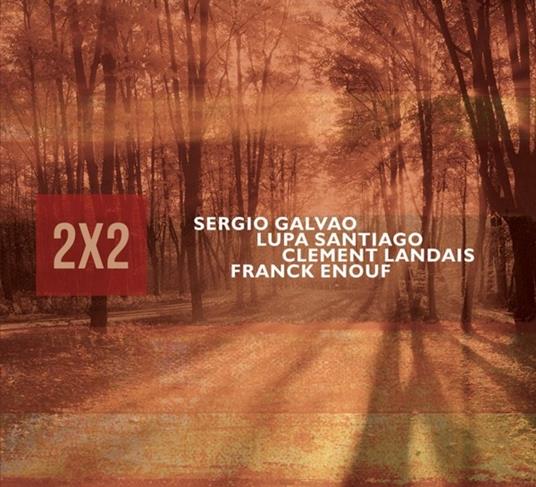 2 X 2 - CD Audio di Sergio-Lupa Santiago Galvao