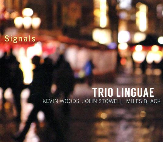Signals - CD Audio di Trio Linguae