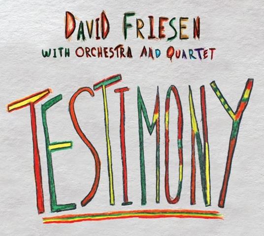 Testimony - CD Audio di David Friesen