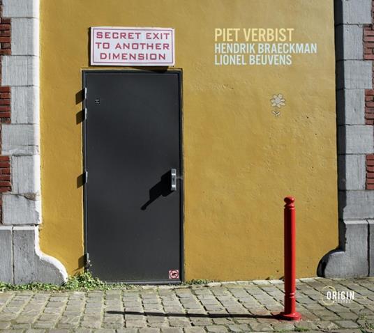 Secret Exit To Another Dimension - CD Audio di Piet Verbist