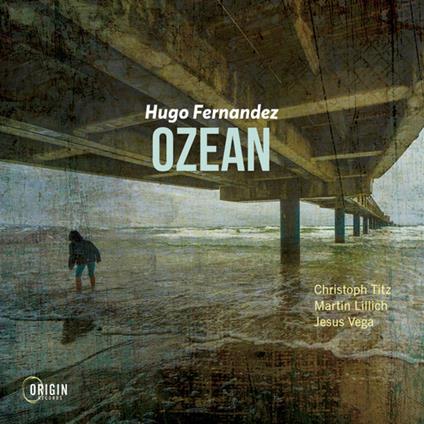 Ozean - CD Audio di Hugo Fernandez