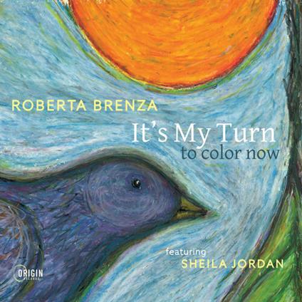 It'S My Turn To Color Now - CD Audio di Roberta Brenza