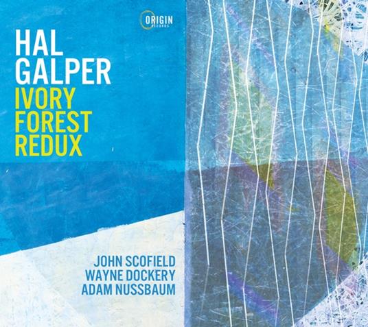 Ivory Forest Redux - CD Audio di Hal Galper
