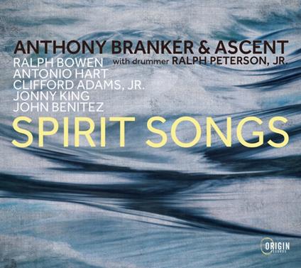 Spirit Songs - CD Audio di Anthony Branker,Ascent