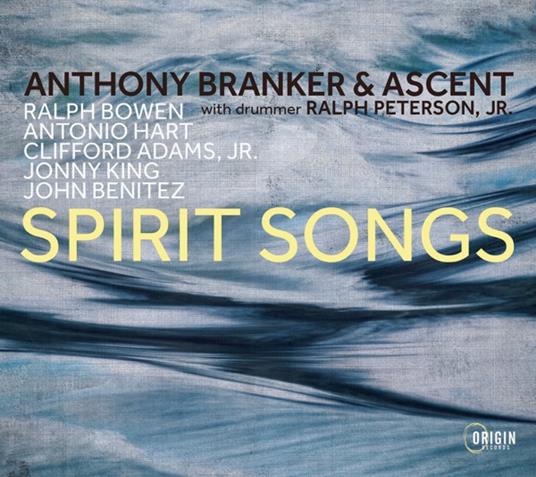 Spirit Songs - CD Audio di Anthony Branker,Ascent