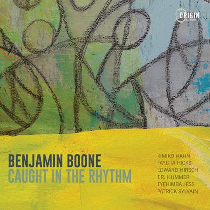 Caught In The Rhythm - CD Audio di Benjamin Boone
