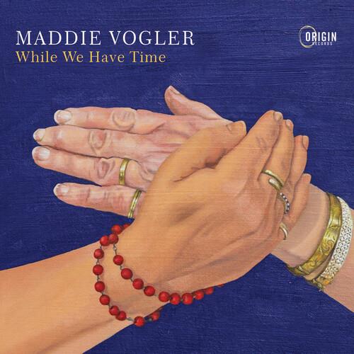 While We Have Time - CD Audio di Maddie Vogler