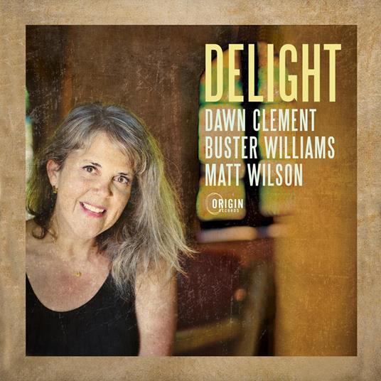 Delight - CD Audio di Dawn Clement