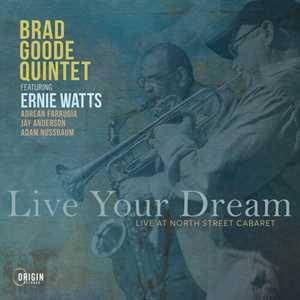 CD Live Your Dream. Live At North Street Cabaret Brad Goode