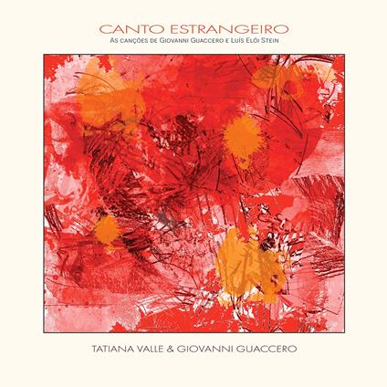 Canto Estrangeiro - CD Audio di Tati Valle,Giovanni Guaccero