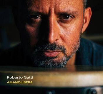 Amanolibera - CD Audio di Roberto Gatti