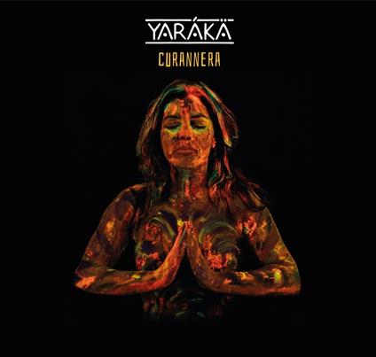 Curannera - CD Audio di Yarákä