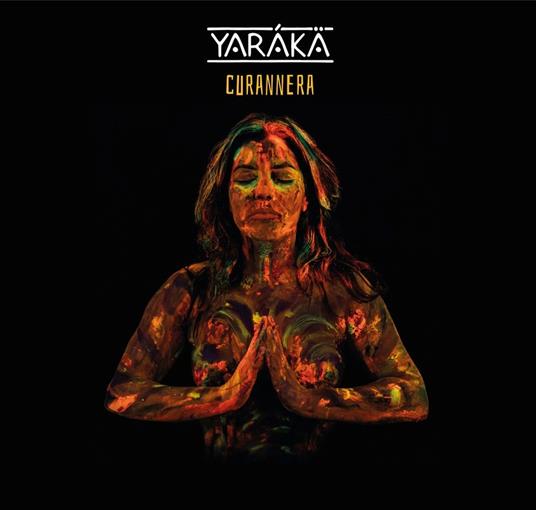 Curannera - CD Audio di Yarákä