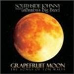 Grapefruit Moon. The Songs of Tom Waits