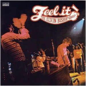 Feel it! - CD Audio di Elvin Bishop