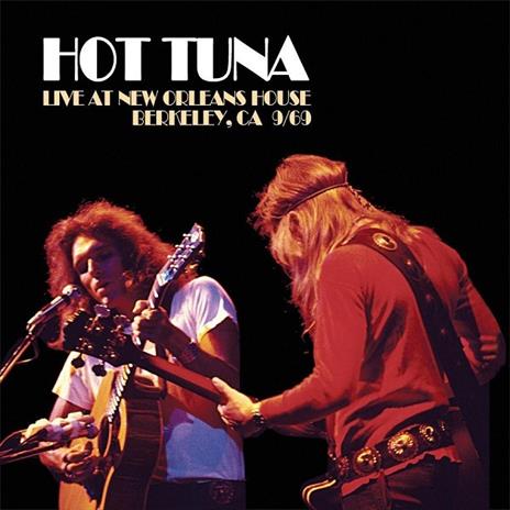 Live at New Orleans House, Berkeley 1969 - CD Audio di Hot Tuna