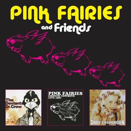 Pink Fairies And Friends - CD Audio di Pink Fairies