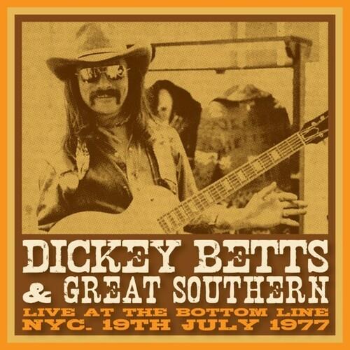 Bottom Line Nyc 19 April 1977 - CD Audio di Dickey Betts & Great Southern