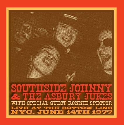 Live At The Bottom Line Nyc June 14th 1977 - Vinile LP di Ronnie Spector,Southside Johnny & the Asbury Jukes