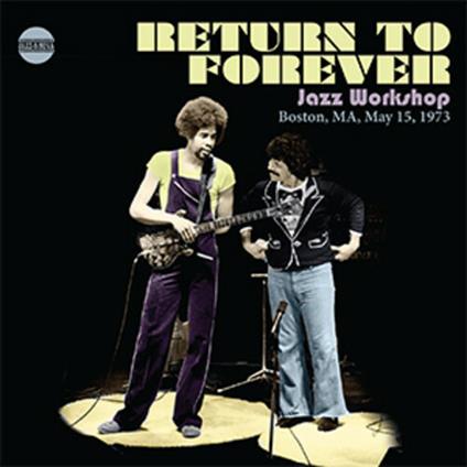 Jazz Workshop. Boston, May 15th 1973 - CD Audio di Return to Forever