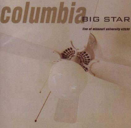 Columbia Live Missouri '93 - CD Audio di Big Star