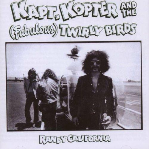 Kapt. Kopter and the Twirly Birds - CD Audio di Randy California