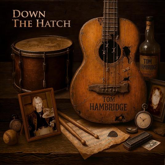 Down The Hatch - CD Audio di Tom Hambridge