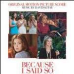 Perché Te Lo Dice Mamma (Because I Said So) (Colonna sonora) - CD Audio